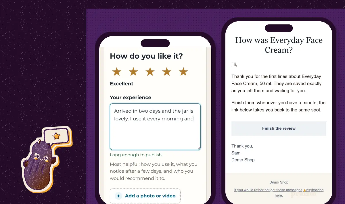 A half written review saved on the review page, and the follow up email that brings the customer back to finish it